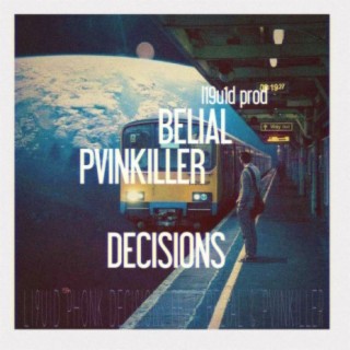 DECISIONS (feat. belial & PVINKILLER)