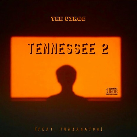 Tennessee 2 ft. Tumzanator | Boomplay Music