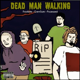 Dead Man Walking 12'