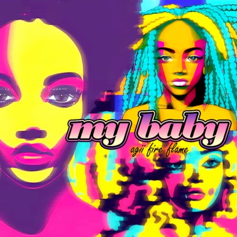 My Baby | Boomplay Music