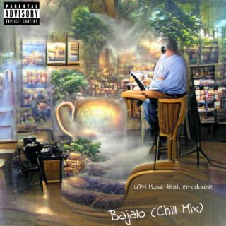 Bajalo (Chill Mix) (UPH Music Remix)