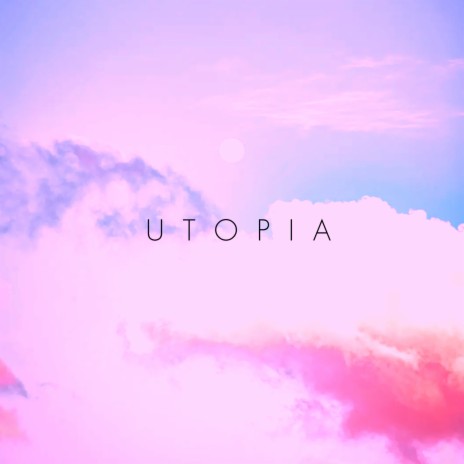 Utopia | Boomplay Music