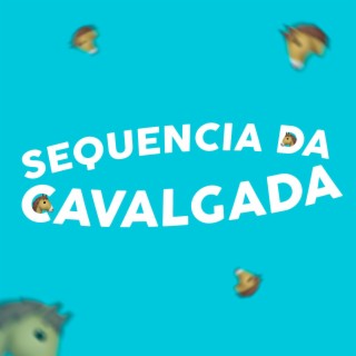 Sequencia da Cavalgada