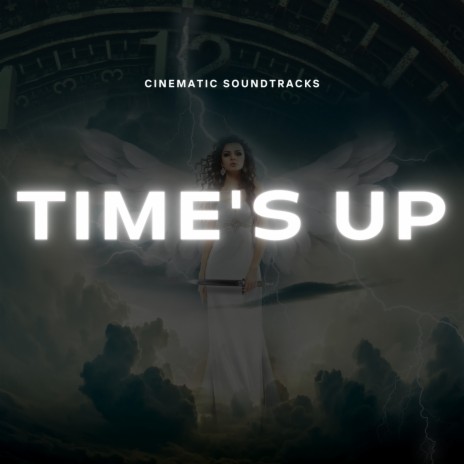 Time's up | Boomplay Music