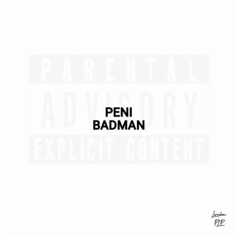Badman Peni | Boomplay Music