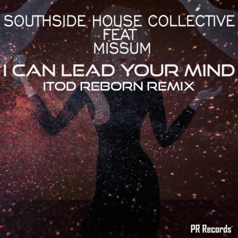 I Can Lead Your Mind (iTod Reborn Extended Remix) ft. Missum | Boomplay Music