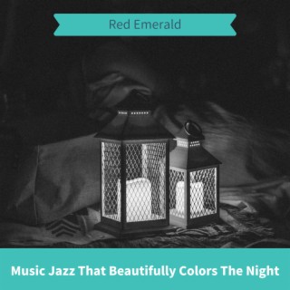 Music Jazz That Beautifully Colors The Night