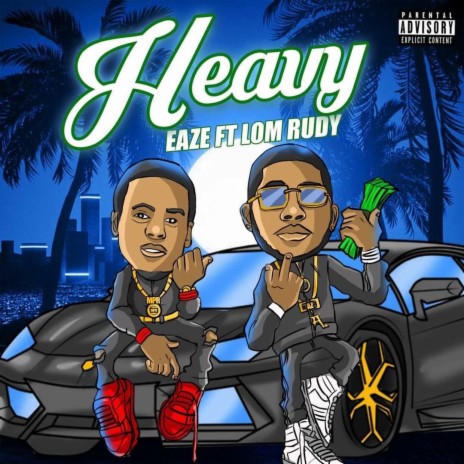 Heavy ft. LOM Rudy | Boomplay Music