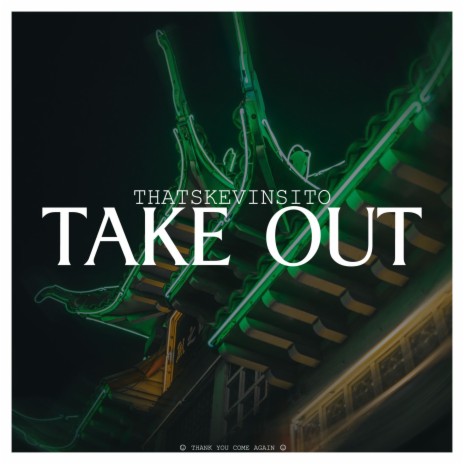 Take Out | Boomplay Music