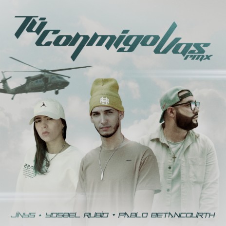 Tu Conmigo Vas Rmx ft. Jinys & Pablo Betancourth | Boomplay Music