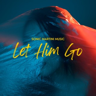 Let Him Go