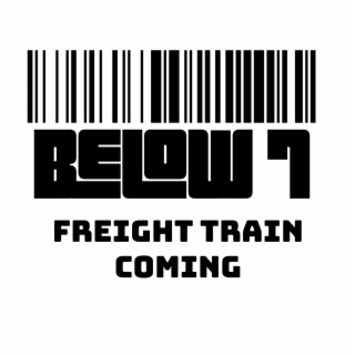 Freight Train Comming