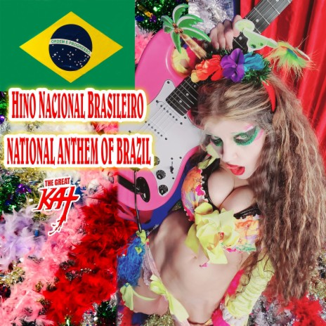 Hino Nacional Brasileiro National Anthem Of Brazil