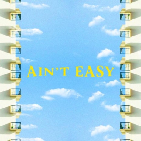 Ain't Easy | Boomplay Music