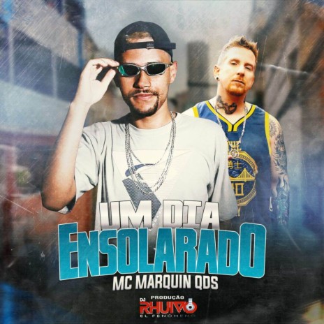 Um Dia Ensolarado ft. Mc Marquin QDS | Boomplay Music