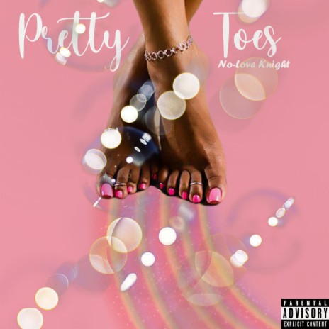 Pretty Toes | Boomplay Music