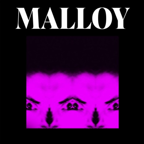 Malloy | Boomplay Music