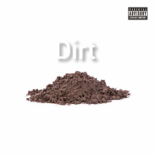 Dirt