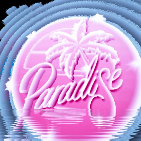 PARADISE | Boomplay Music