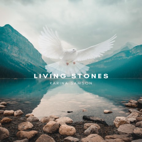 Living Stones | Boomplay Music