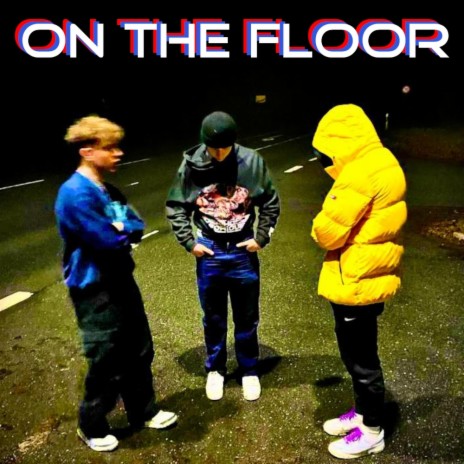 ON THE FLOOR | Boomplay Music