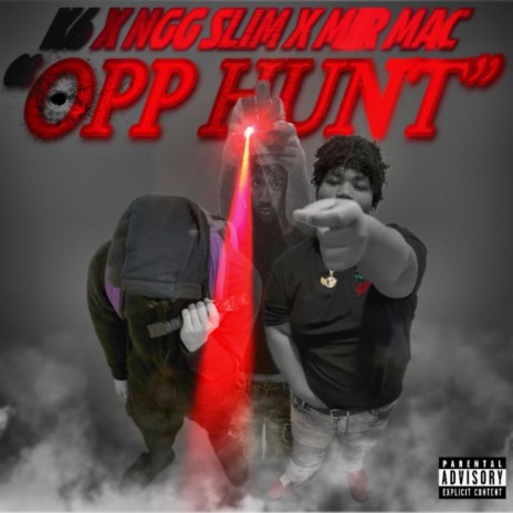 Opp Hunt ft. K6 & MIR mAc | Boomplay Music