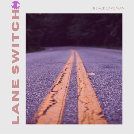 lane switch. | Boomplay Music