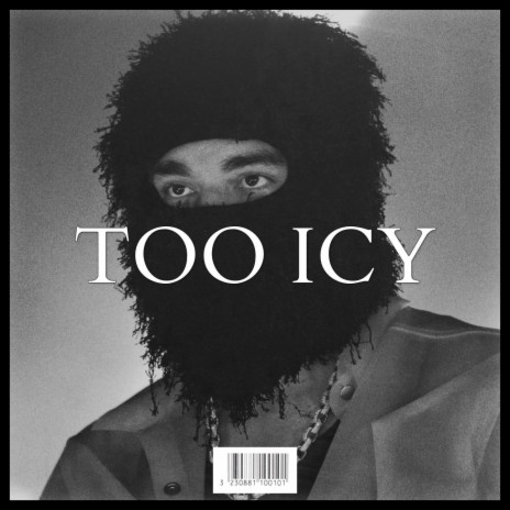 TOO ICY | Boomplay Music