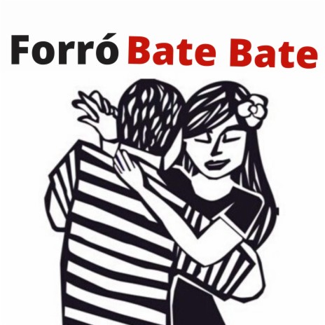 Forró Bate Bate