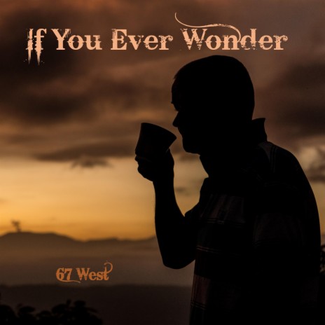 If You Ever Wonder | Boomplay Music