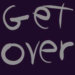 Get Over