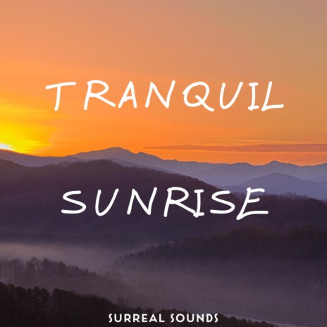 Tranquil Sunrise | Boomplay Music