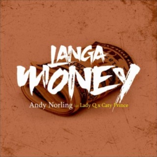 Langa Money (feat. Lady Q & Caty Prince)