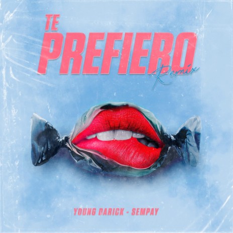Te Prefiero (Remix) ft. Sempay