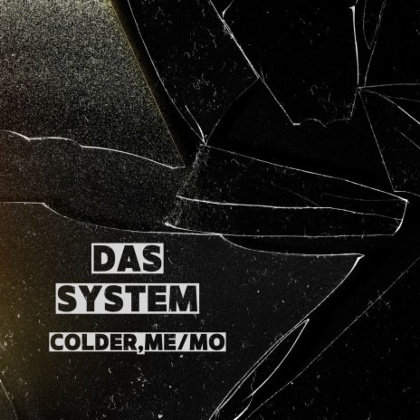 Das System ft. Me/Mo | Boomplay Music