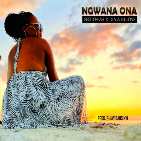 NGWANA ONA ft. DLALA BILLIONS | Boomplay Music