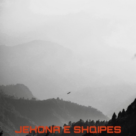 JEHONA E SHQIPES ft. DMC a.k.a Babloki & Kobra | Boomplay Music