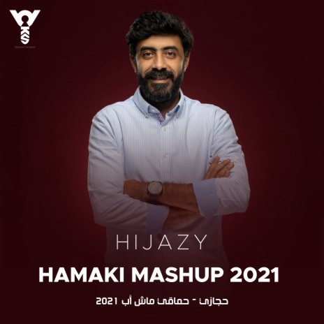 Hamaki Mashup 2021 | Boomplay Music