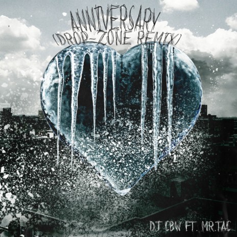 Anniversary (feat. Mr.Tac) (Drop-Zone Remix) | Boomplay Music