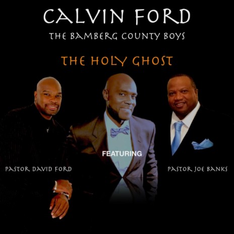 THE HOLY GHOST ft. Pastor Joe Banks & Pastor David Ford | Boomplay Music
