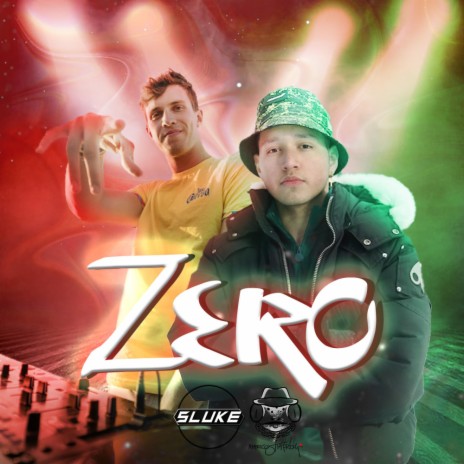 Zero ft. Sluke