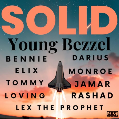 Solid ft. Darius Monroe, Tommy Loving, Lex the prophet, Jamar rashad & Bennie elix