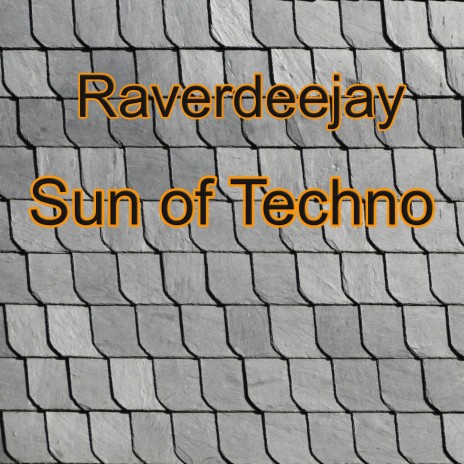 Sun of Techno | Boomplay Music