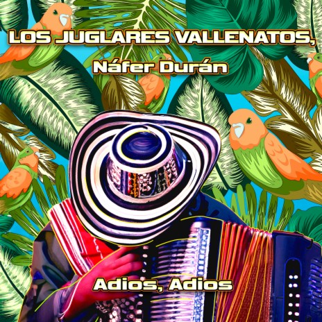 Adios Adios ft. Nafer Duran | Boomplay Music