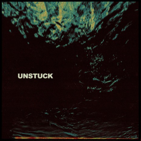 Unstuck | Boomplay Music