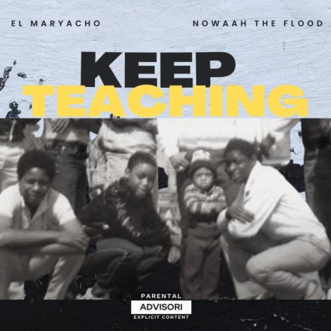 Keep Teaching ft. El Maryacho | Boomplay Music