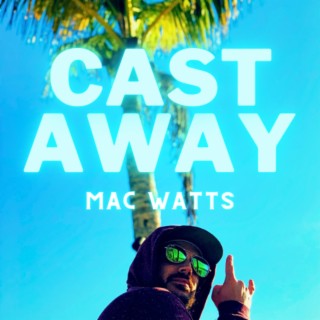 Cast Away lyrics | Boomplay Music