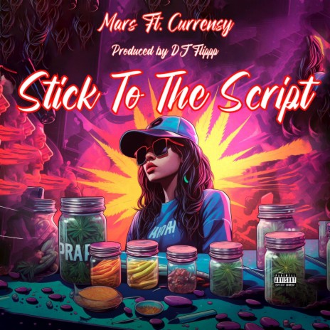 Stick To The Script ft. Curren$y | Boomplay Music