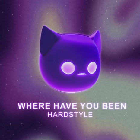 Where Have You Been (HARDSTYLE) ft. Mr Demon | Boomplay Music