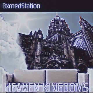 Heaven Kingdoms (Bxrnedstation)